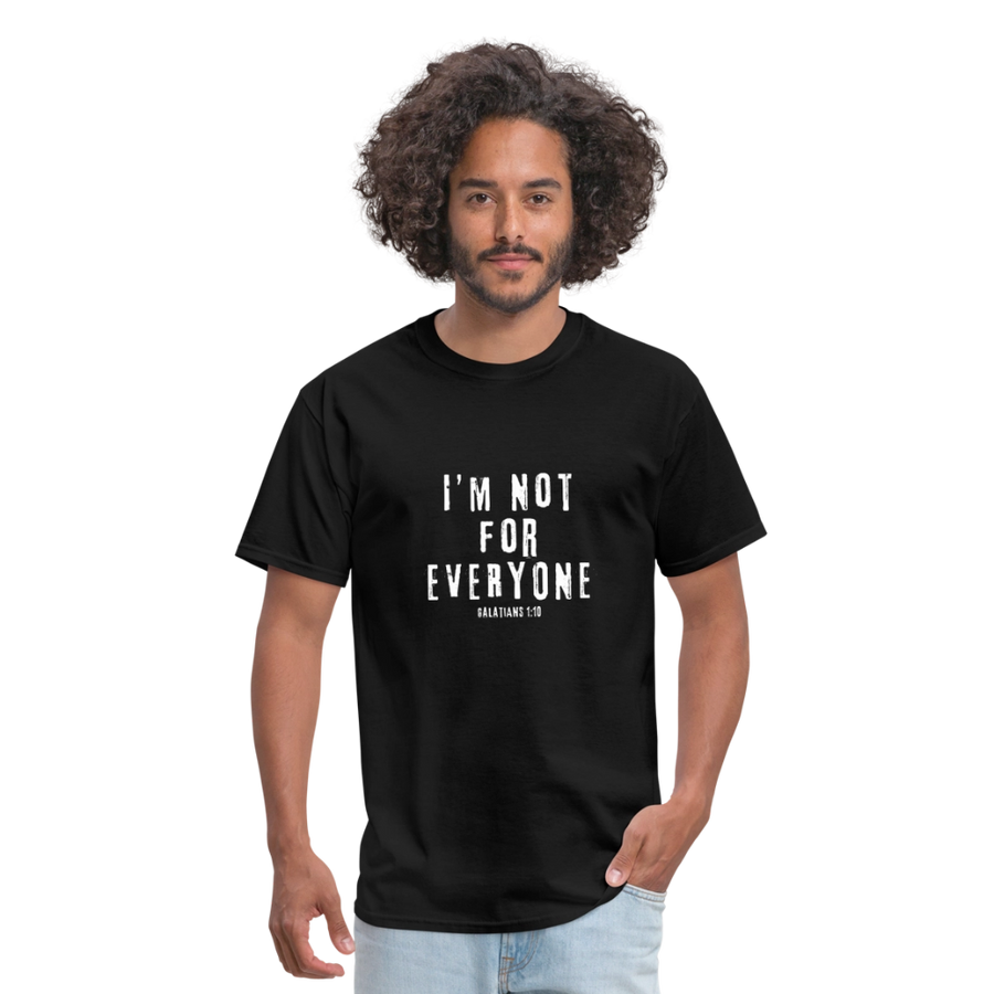 I'm Not For Everyone - black