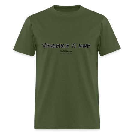 Vengeance is Mine saith The Lord - military green